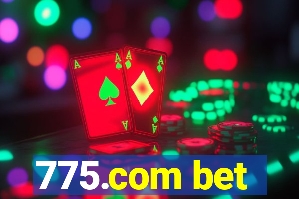 775.com bet